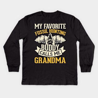 My Favotite Fossil Hunting Buddy Calls Me Grandma T shirt For Women Kids Long Sleeve T-Shirt